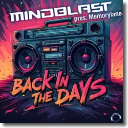 Cover: Mindblast & Memorylane - Back In The Days