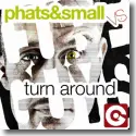 Cover:  Phats & Small vs. The Cube Guys - Turn Around