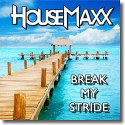 Cover: HouseMaxx - Break My Stride
