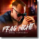 Cover:  Noel Terhorst - Frag Nicht