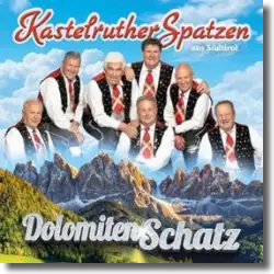 Cover: Kastelruther Spatzen - Dolomiten Schatz