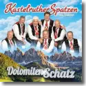 Cover:  Kastelruther Spatzen - Dolomiten Schatz