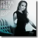Cover:  Petra Frey - Halt dich einfach an mir fest