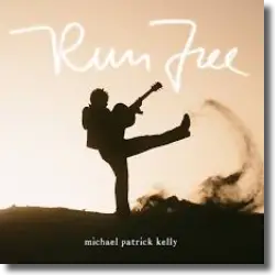 Cover: Michael Patrick Kelly - Run Free