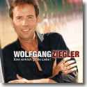 Cover: Wolfgang Ziegler - Eine wirklich große Liebe