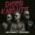 Cover: Age Connect & Rockaway bringen Neuauflage von Disco Knights jetzt im Club-Style