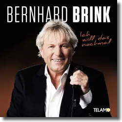 Cover: Bernhard Brink - Ich will das nochmal