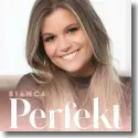 Cover:  Bianca - Perfekt