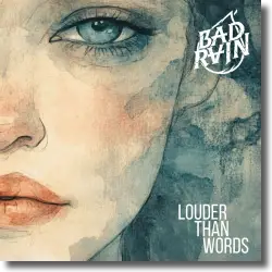 Cover: Bad Rain - Louder Than Words