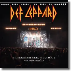 Cover: Def Leppard - Diamond Star Heroes Live From Sheffield