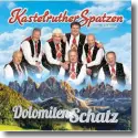 Cover:  Kastelruther Spatzen - Dolomiten Schatz