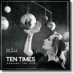 Cover: miu - Ten Times Around The Sun