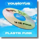 Cover:  YouNotUs & Plastik Funk - In The Middle