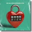 Cover:  BIG TIM X Freischwimmer X Lynk - Ohne Dich (Nur Du)