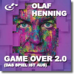Cover: Olaf Henning - Game Over 2.0 (Das Spiel ist aus)