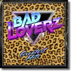 Cover: Bad Loverz - Greatest Hits
