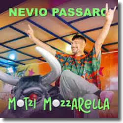 Cover: Nevio Passaro - Motzi Mozzarella