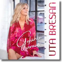 Cover: Uta Bresan - Gefhle voraus