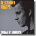 Cover: Alexander Knappe - Zweimal bis Unendlich