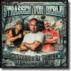 Cover: Rockstroh x DJ Tomekk x Sebastian Hmer - Straen von Berlin