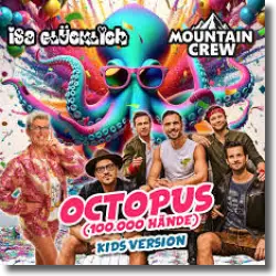 Cover: Isa Glcklich & Mountain Crew - Octopus (100.000 Hnde) (Kids Version)