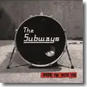 Cover:  The Subways - When I'm With You