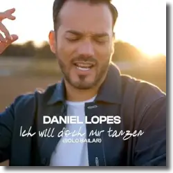 Cover: Daniel Lopes - Ich will doch nur tanzen (solo bailar)