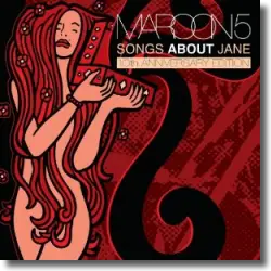 Cover: Maroon 5 - Songs About Jane: 10th Anniversary Edition
