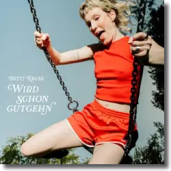 Cover: Betti Kruse - Wird schon gutgehn