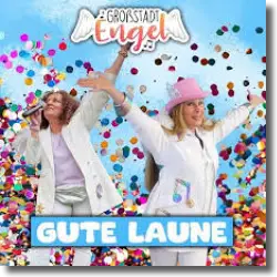 Cover: GrostadtEngel - Gute Laune