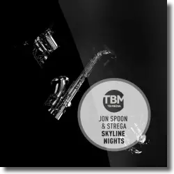 Cover: Jon Spoon & Strega - Skyline Nights