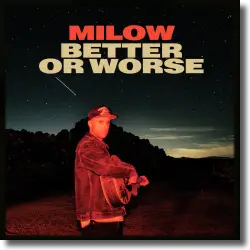 Cover: Milow - Better Or Worse