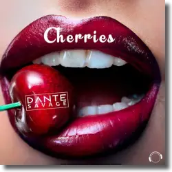 Cover: Dante Savage - Cherries