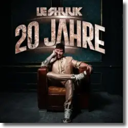 Cover: Le Shuuk - 20 Jahre