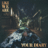 Cover: Like We Are - Your Diary