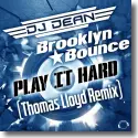 Cover:  DJ Dean & Brooklyn Bounce - Play It Hard (Thomas Lloyd Remix)
