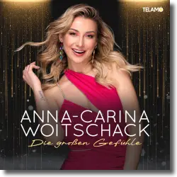 Cover: Anna-Carina Woitschack - Die groen Gefhle