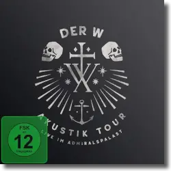 Cover: Der W - Akustik Tour - Live im Admiralspalast