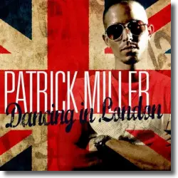 Cover: Patrick Miller - Dancing In London