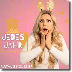 Cover: Natalie Holzner - Jedes Jahr
