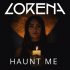 Cover: LORENA - Haunt Me