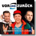 Cover:  Alex Engel & Jgermeister DJ Alex & Xandl - Vor und Zurck