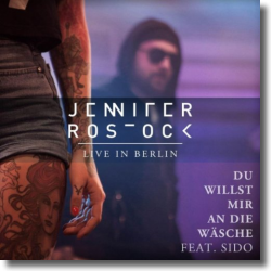 Cover: Jennifer Rostock feat. Sido - Du willst mir an die Wäsche