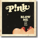 Cover:  P!nk - Blow Me (One Last Kiss)