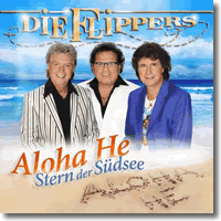 Cover: Die Flippers - Aloha He - Stern der Sdsee