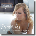 Cover:  Franziska - Die Liebe ist ein Niemandsland