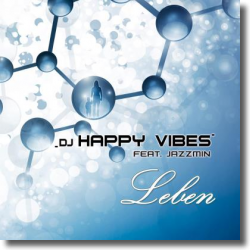 Cover: Happy Vibes feat. Jazzmin - Leben