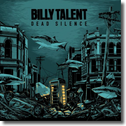 Cover: Billy Talent - Dead Silence
