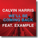 Cover:  Calvin Harris feat. Example - We'll Be Coming Back
