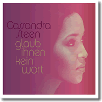 Cover: Cassandra Steen - Glaub ihnen kein Wort